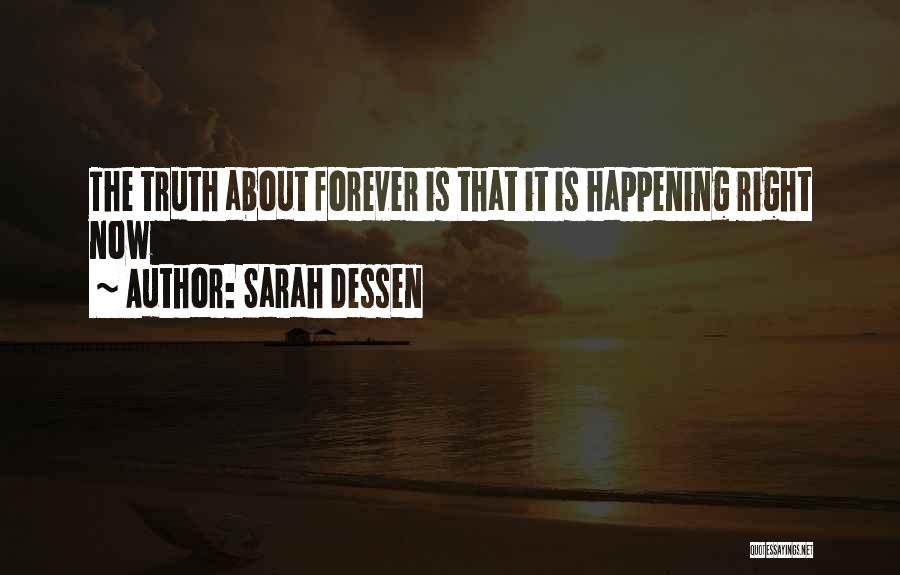 Truth About Forever Quotes By Sarah Dessen