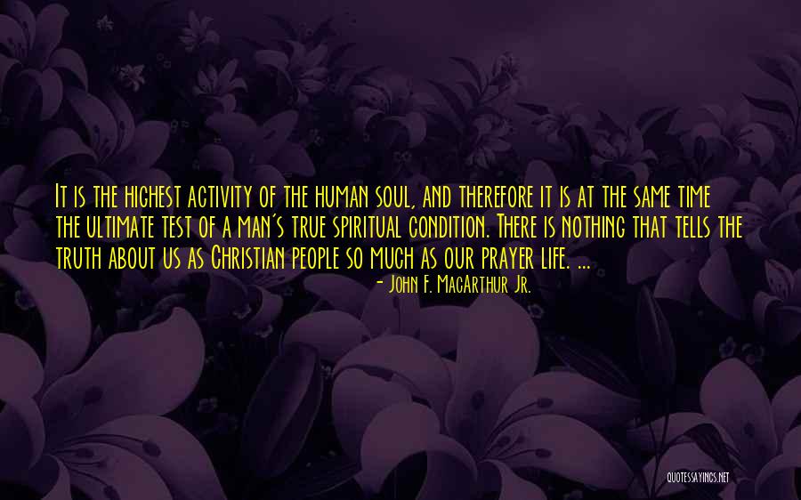 Truth About Life Quotes By John F. MacArthur Jr. Truth About Life Quotes By John F. MacArthur Jr.
