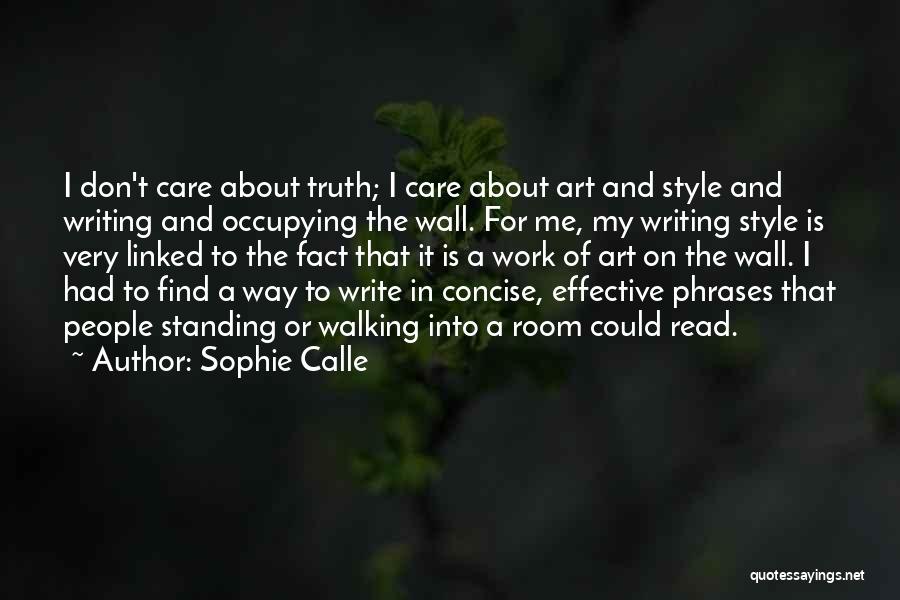 Truth About Me Quotes By Sophie Calle