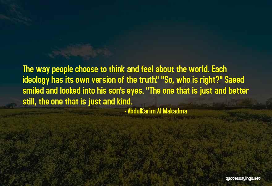 Truth About People Quotes By AbdulKarim Al Makadma Truth About People Quotes By AbdulKarim Al Makadma