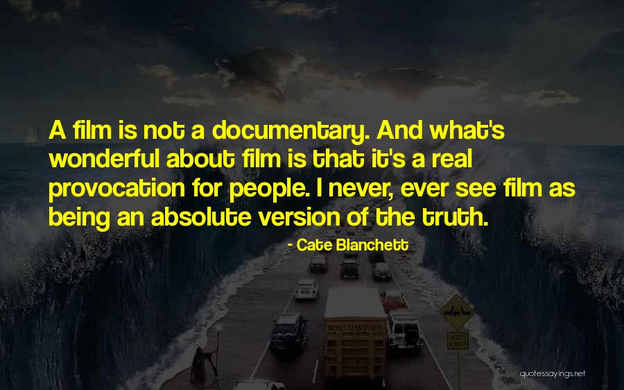 Truth About People Quotes By Cate Blanchett Truth About People Quotes By Cate Blanchett