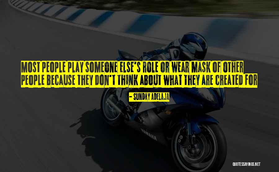 Truth About People Quotes By Sunday Adelaja Truth About People Quotes By Sunday Adelaja