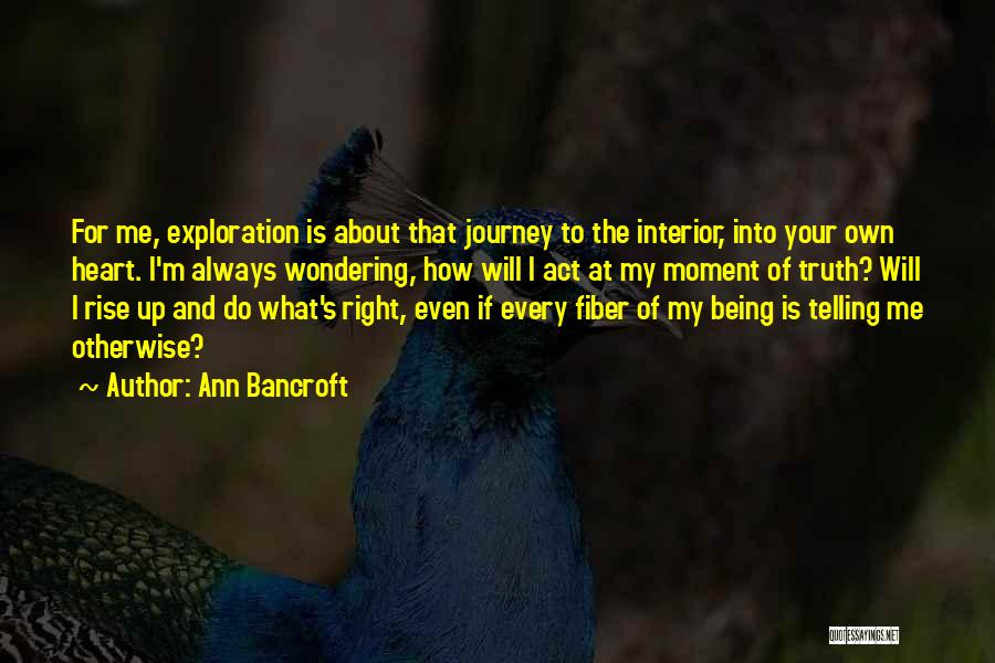Truth About Quotes By Ann Bancroft