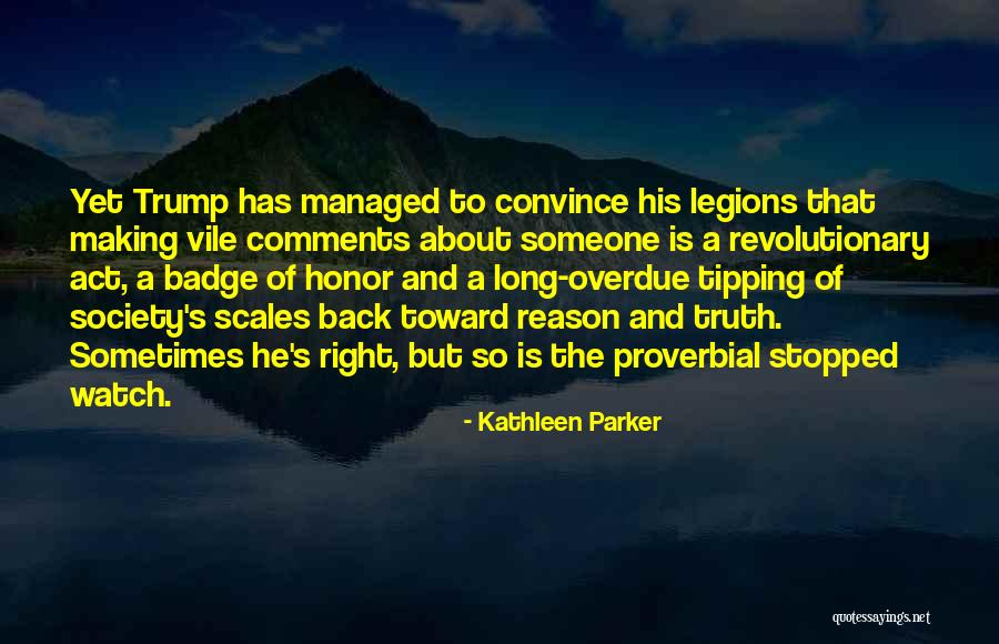 Truth About Society Quotes By Kathleen Parker Truth About Society Quotes By Kathleen Parker