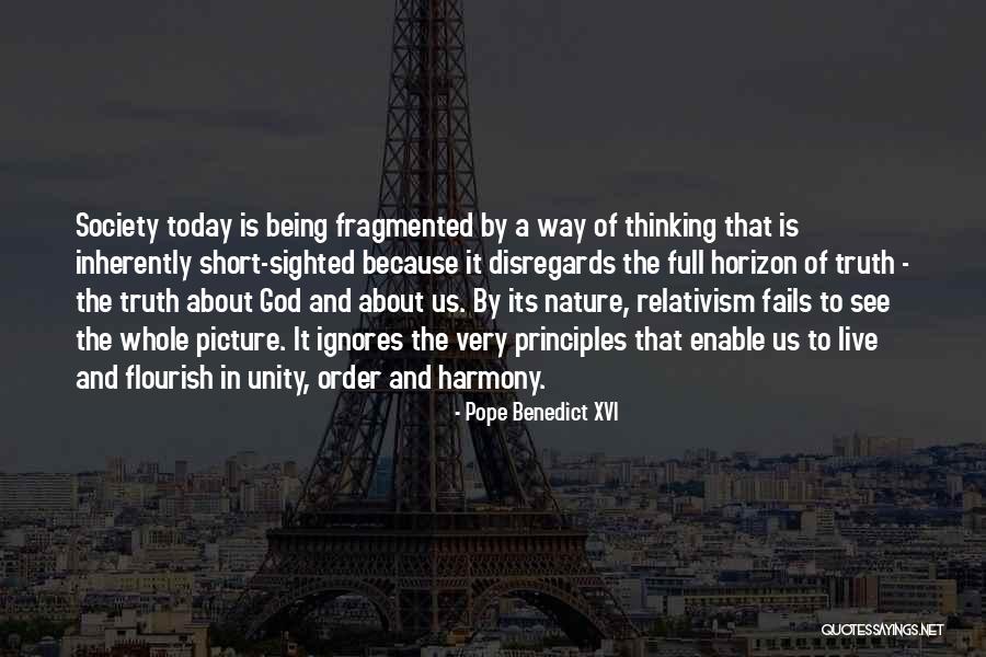 Truth About Society Quotes By Pope Benedict XVI Truth About Society Quotes By Pope Benedict XVI