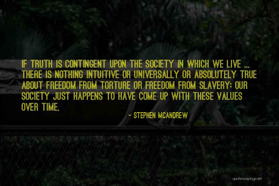 Truth About Society Quotes By Stephen McAndrew