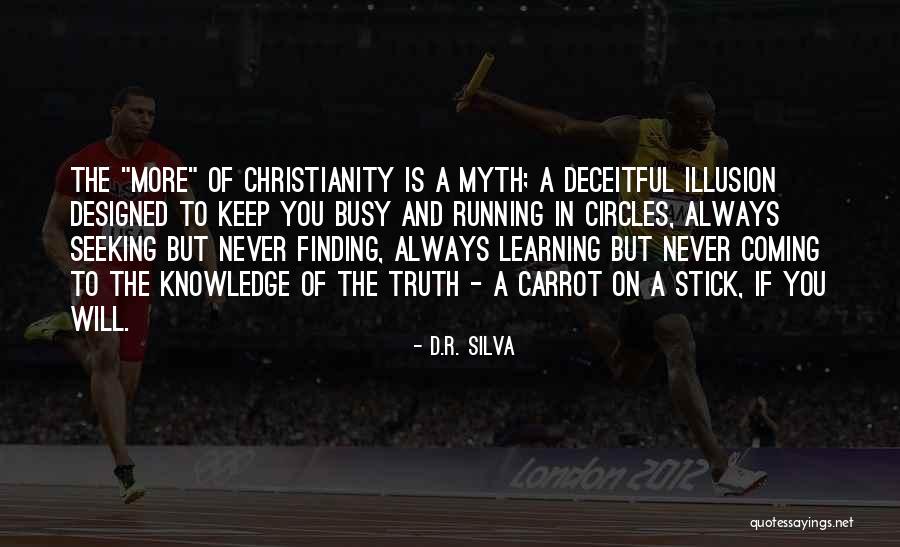 Truth Always Has A Way Of Coming Out Quotes By D.R. Silva Truth Always Has A Way Of Coming Out Quotes By D.R. Silva