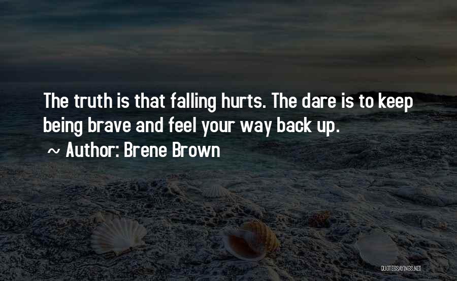 Truth And Dare Quotes By Brene Brown