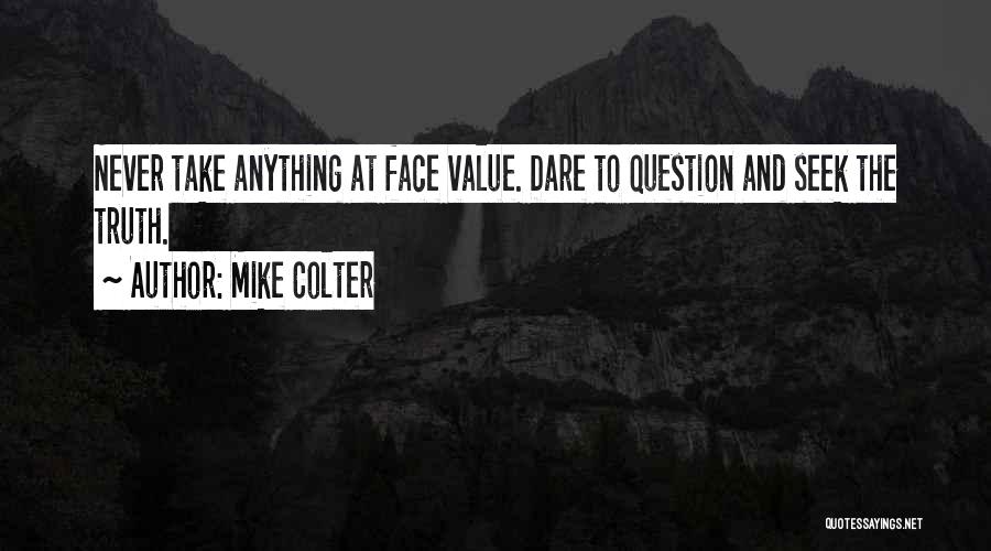 Truth And Dare Quotes By Mike Colter