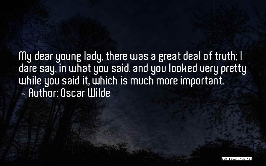 Truth And Dare Quotes By Oscar Wilde