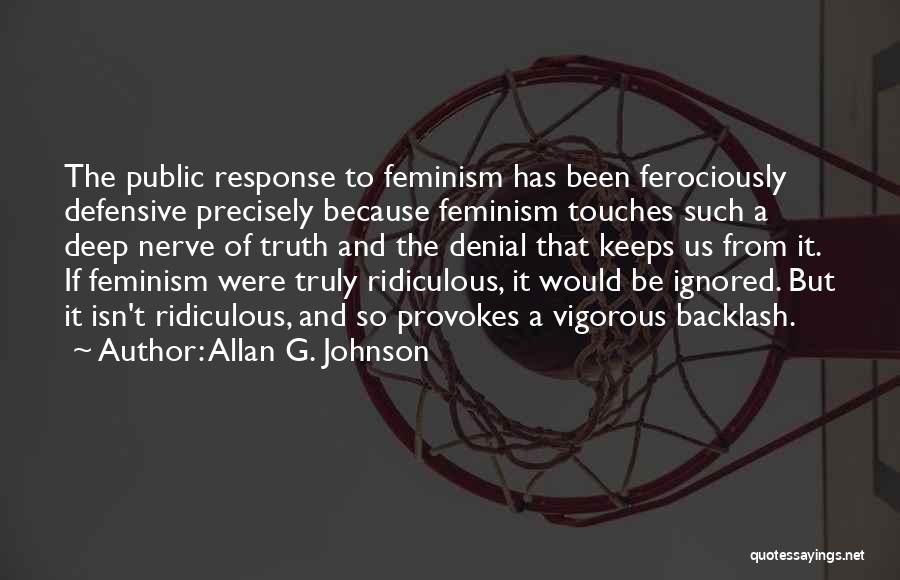 Truth And Denial Quotes By Allan G. Johnson