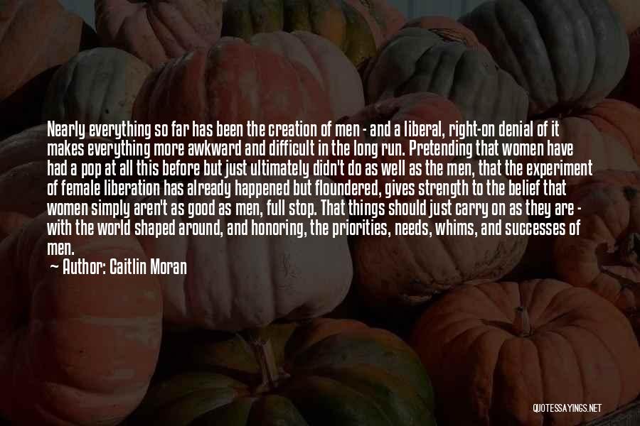 Truth And Denial Quotes By Caitlin Moran