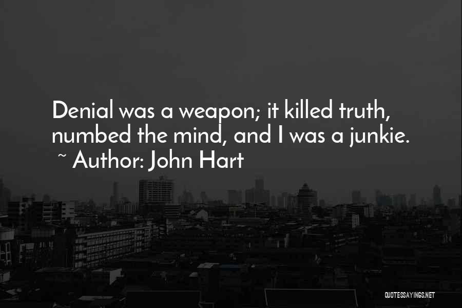 Truth And Denial Quotes By John Hart