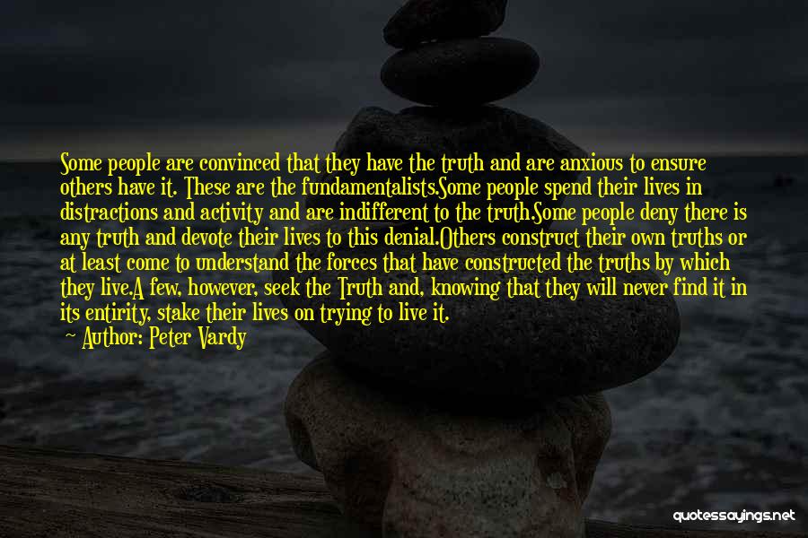 Truth And Denial Quotes By Peter Vardy