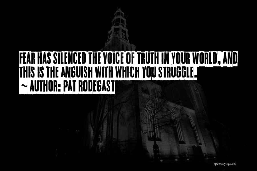 Truth And Fear Quotes By Pat Rodegast