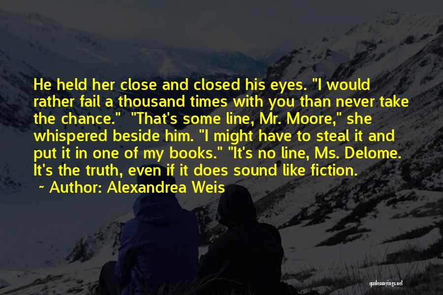 Truth And Fiction Quotes By Alexandrea Weis