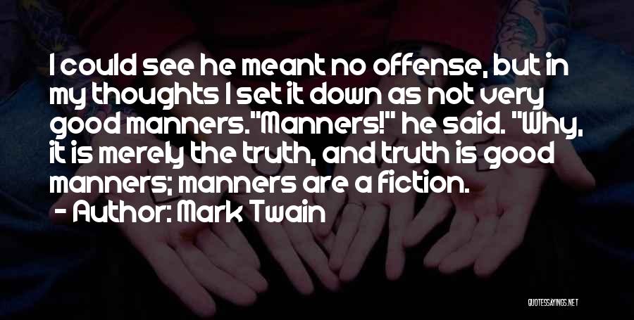 Truth And Fiction Quotes By Mark Twain