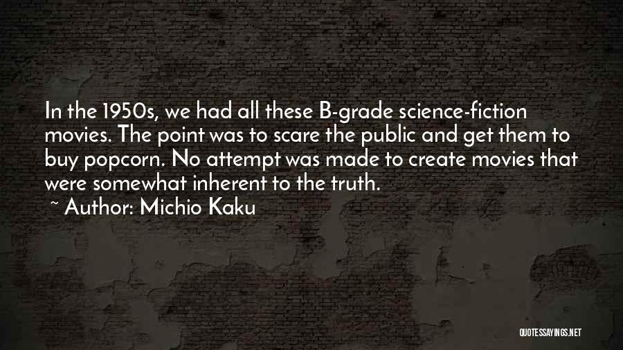 Truth And Fiction Quotes By Michio Kaku