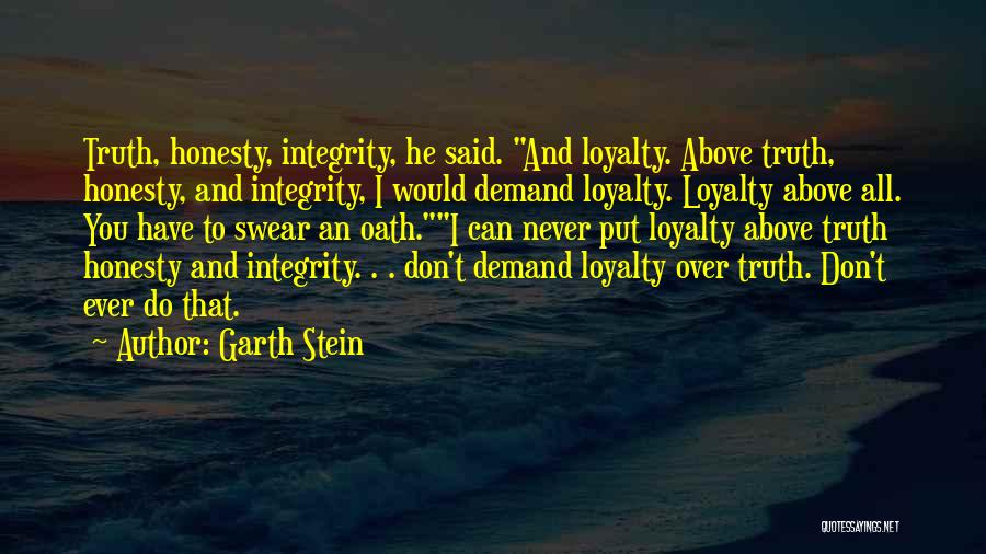 Truth And Honesty Quotes By Garth Stein