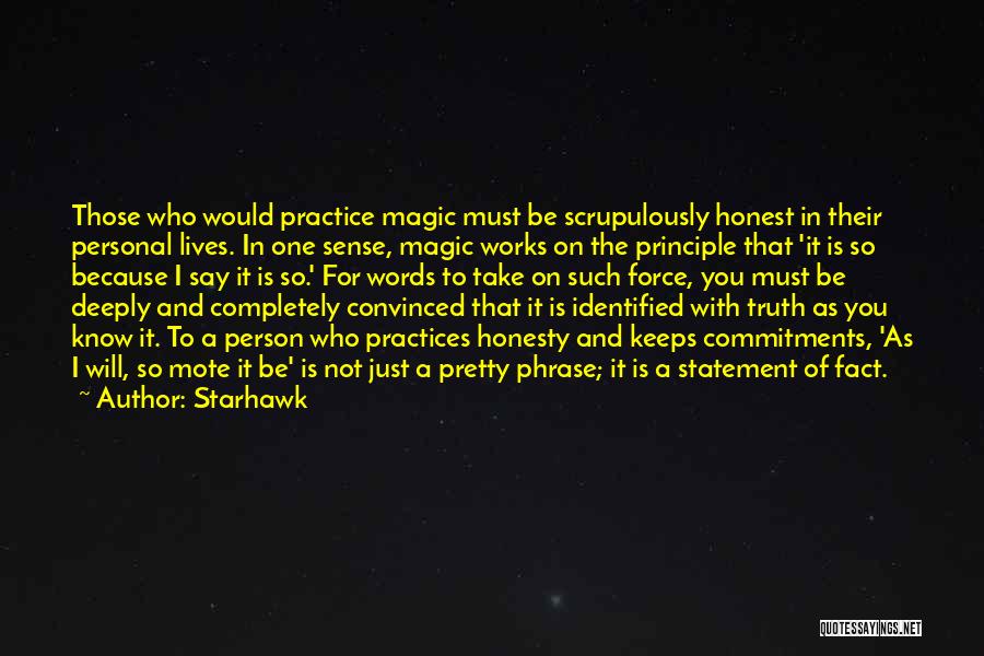 Truth And Honesty Quotes By Starhawk
