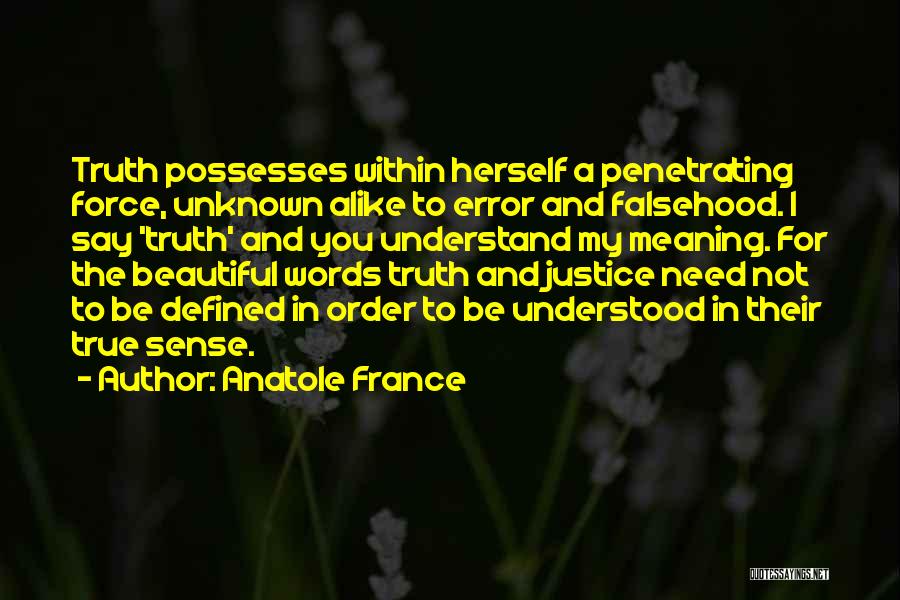 Truth And Justice Quotes By Anatole France