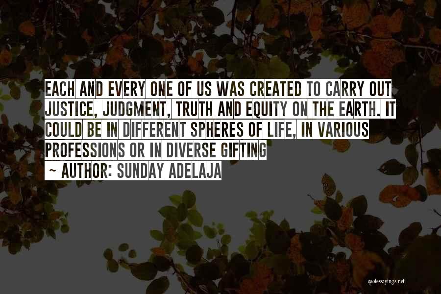 Truth And Justice Quotes By Sunday Adelaja