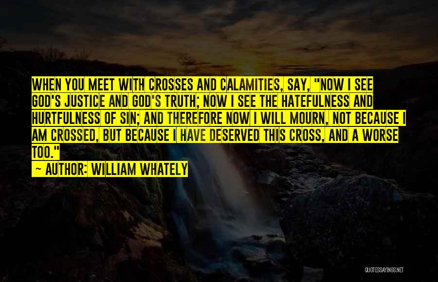 Truth And Justice Quotes By William Whately