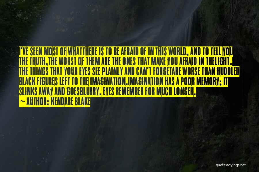 Truth And Light Quotes By Kendare Blake