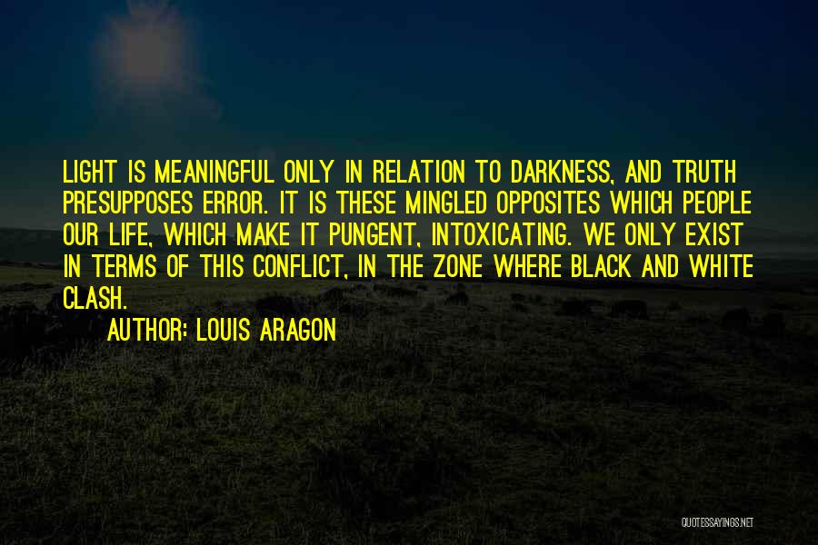 Truth And Light Quotes By Louis Aragon