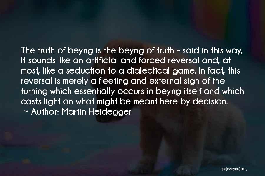 Truth And Light Quotes By Martin Heidegger