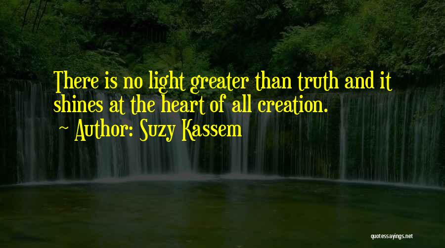 Truth And Light Quotes By Suzy Kassem