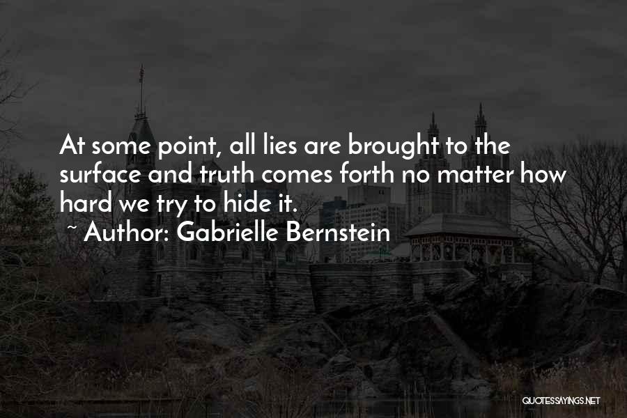 Truth And Lying Quotes By Gabrielle Bernstein