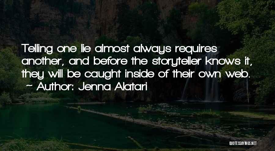 Truth And Lying Quotes By Jenna Alatari