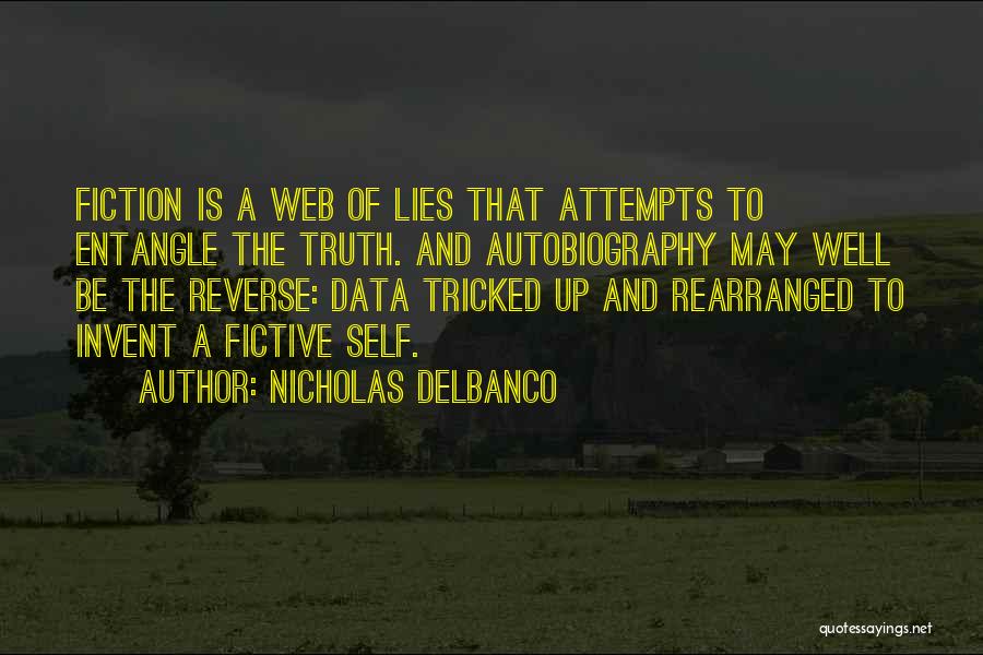 Truth And Lying Quotes By Nicholas Delbanco