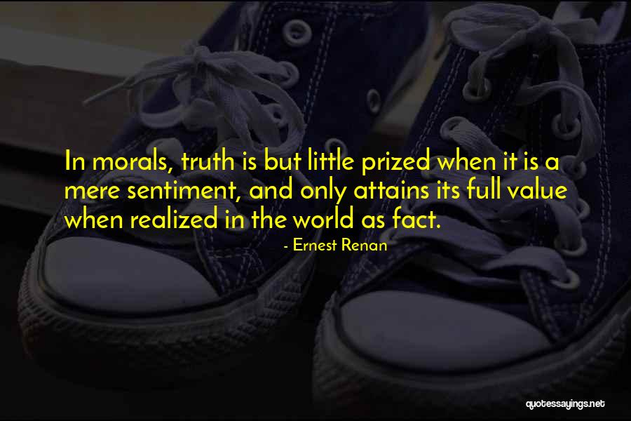 Truth And Morals Quotes By Ernest Renan Truth And Morals Quotes By Ernest Renan