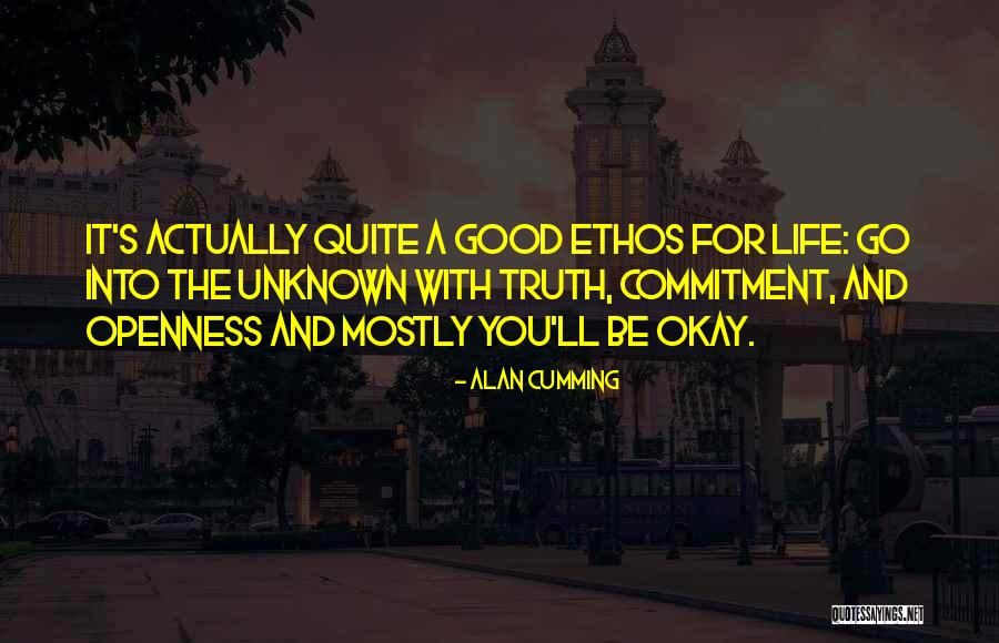 Truth And Openness Quotes By Alan Cumming Truth And Openness Quotes By Alan Cumming