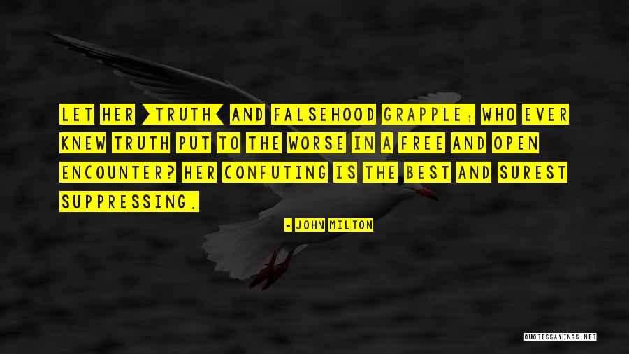 Truth And Openness Quotes By John Milton Truth And Openness Quotes By John Milton