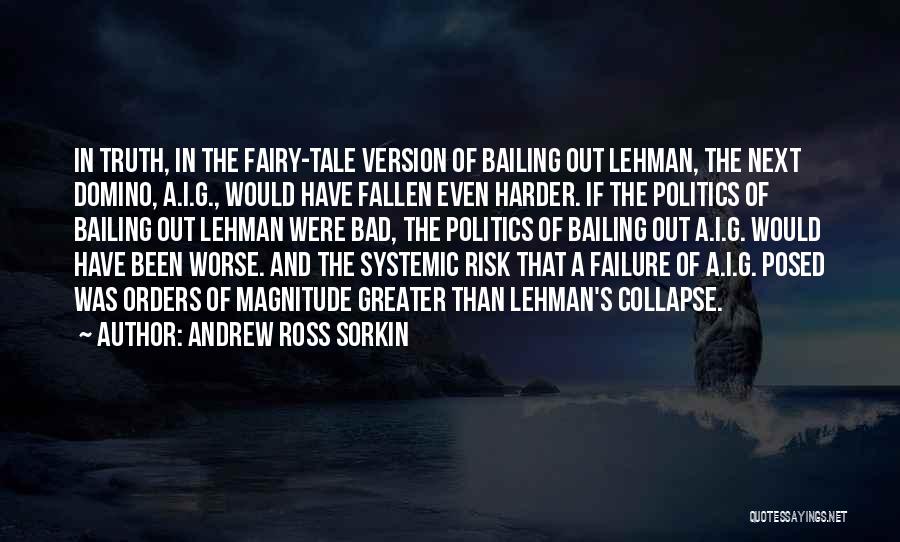 Truth And Politics Quotes By Andrew Ross Sorkin