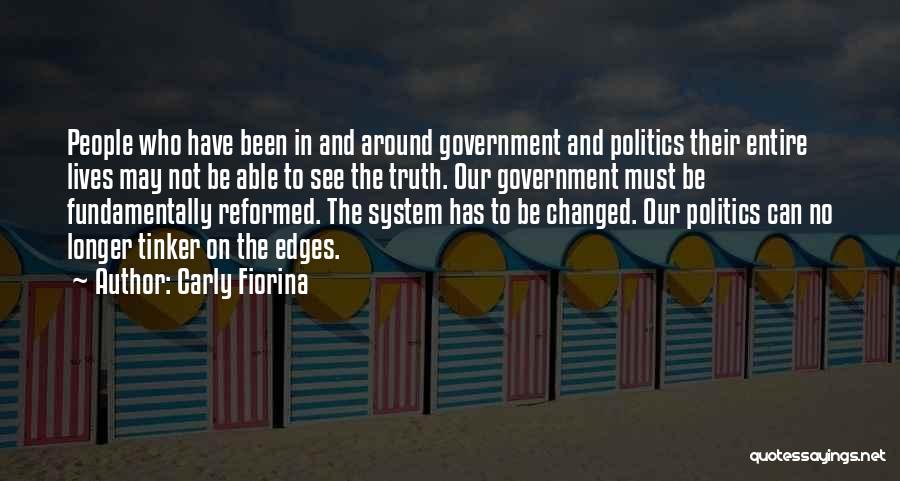 Truth And Politics Quotes By Carly Fiorina