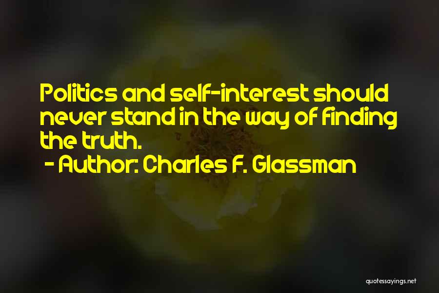 Truth And Politics Quotes By Charles F. Glassman