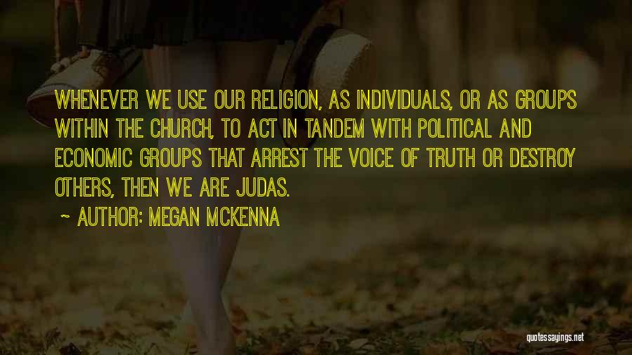 Truth And Politics Quotes By Megan McKenna