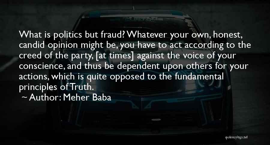 Truth And Politics Quotes By Meher Baba