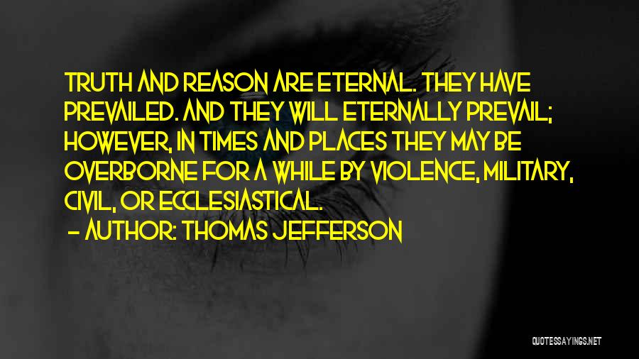 Truth And Politics Quotes By Thomas Jefferson