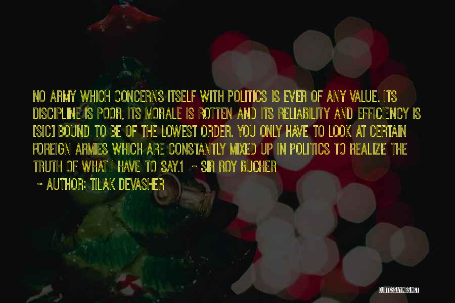 Truth And Politics Quotes By Tilak Devasher