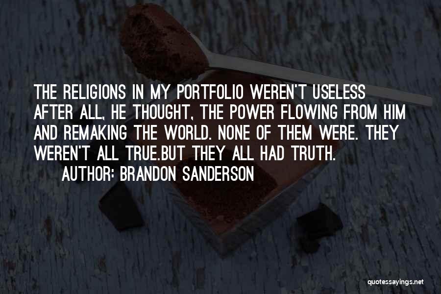 Truth And Power Quotes By Brandon Sanderson