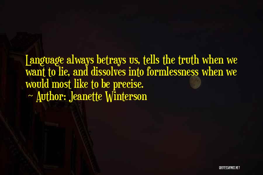 Truth And Quotes By Jeanette Winterson