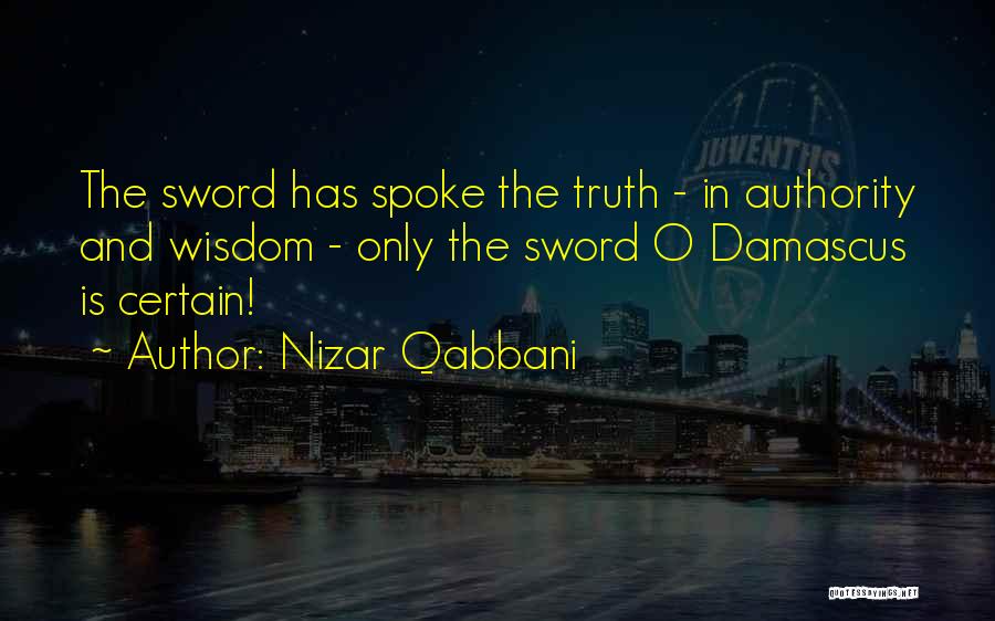 Truth And Quotes By Nizar Qabbani