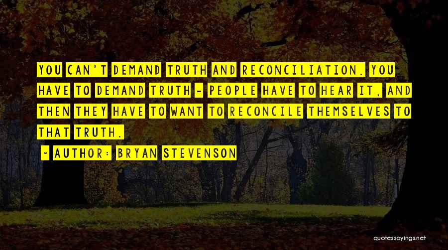 Truth And Reconciliation Quotes By Bryan Stevenson