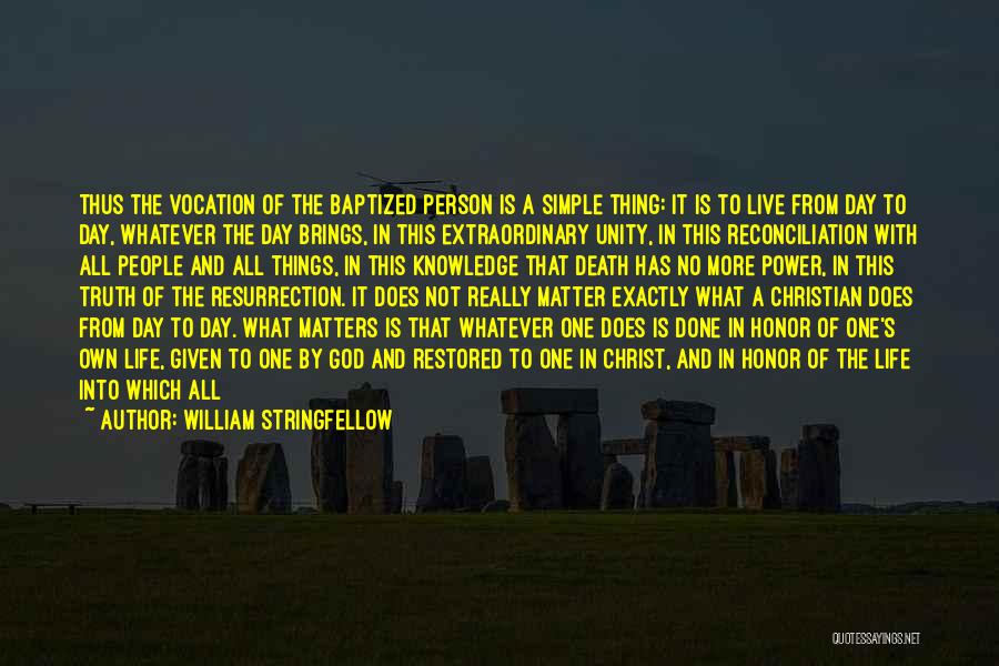 Truth And Reconciliation Quotes By William Stringfellow