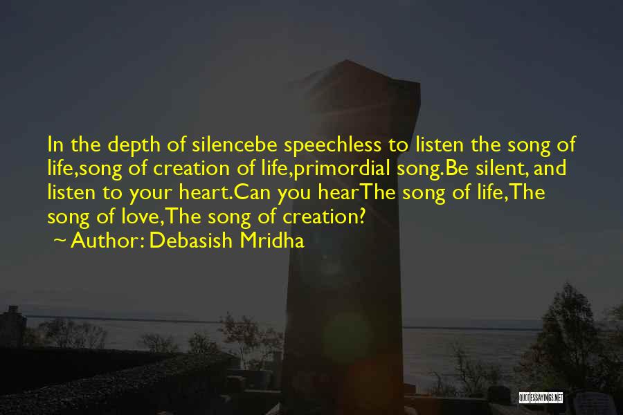 Truth And Silence Quotes By Debasish Mridha
